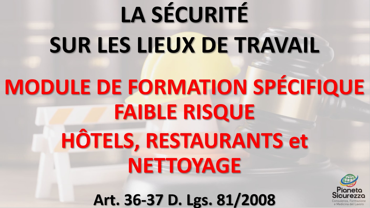 Corso  per Lavoratori - Modulo Specifico Rischio Basso - Addetti Alberghi, Ristoranti e Servizi di Pulizia - ASR_2025_FRANCESE