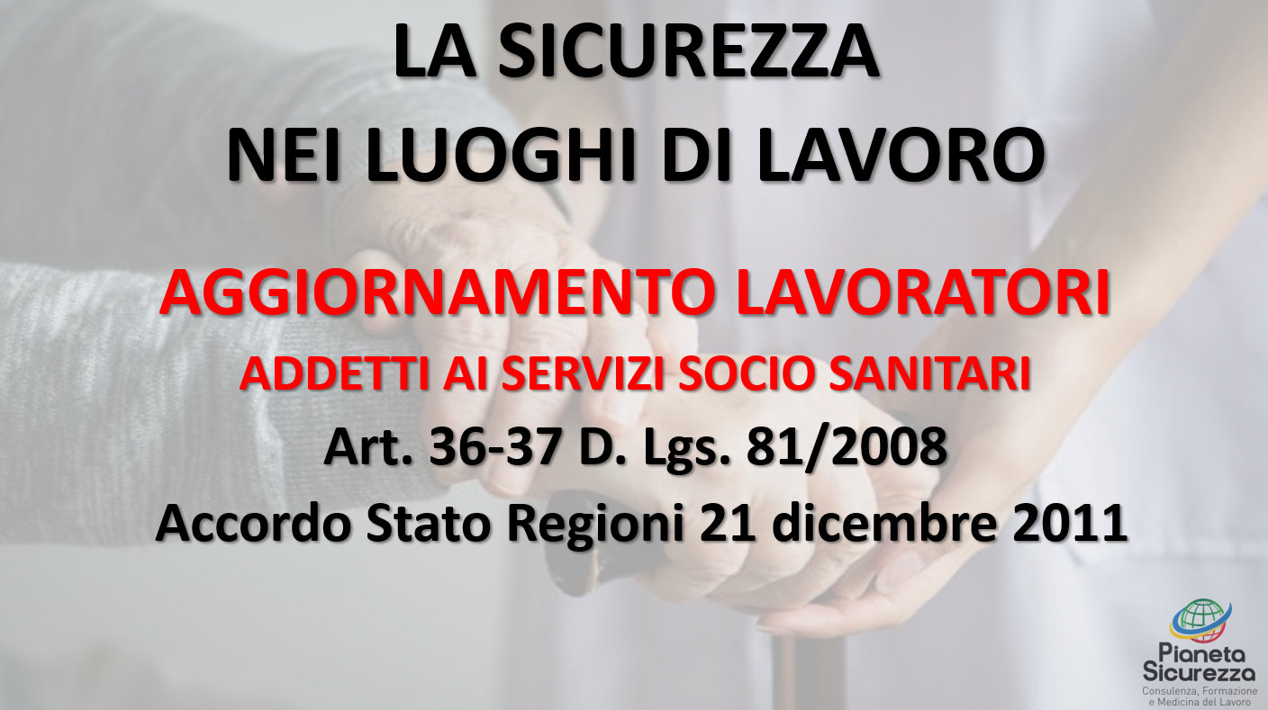 Corso per Lavoratori - Aggiornamento - Addetti ai Servizi Socio Sanitari