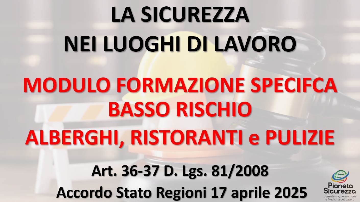 Corso  per Lavoratori - Modulo Specifico Rischio Basso - Addetti Alberghi, Ristoranti e Servizi di Pulizia - ASR_2025
